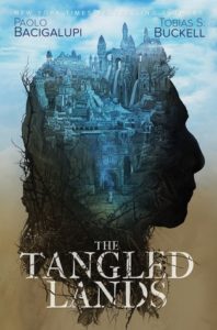 book review The Tangled Lands by Paolo Bacigalupi and Tobias S Buckell