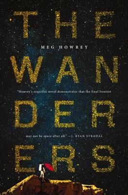Book Review of the Wanderers by Meg Howrey